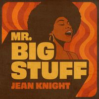 Jean Knight - Mr. Big Stuff (Rerecorded)
