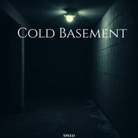 Speed - Cold Basement