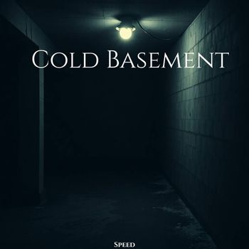 Speed - Cold Basement