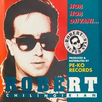 Robert Chilingirian - Hop Hop Djivani