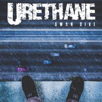 Urethane - Swandive