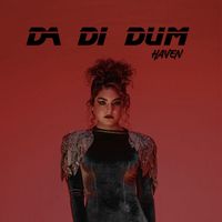 HAVEN - DA DI DUM (Explicit)