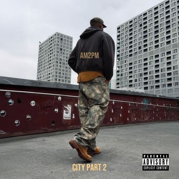 AM2PM - City part 2 (Explicit)