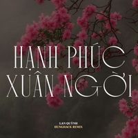 Minh Trang - Hạnh Phúc Xuân Ngời (Remix)