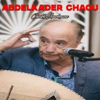 Abdelkader Chaou - Cheikh Amekrane