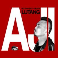Introvert Fiesta, Aji - Lutang