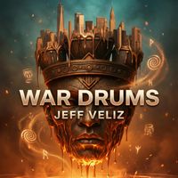 Jeff Veliz - War Drums (Explicit)