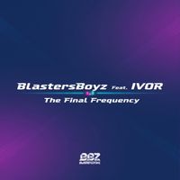 BlastersBoyz - The Final Frequency