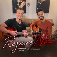 Alexandre Cesar - Repare Não