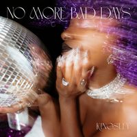 Kingsley - No More Bad Days (Explicit)