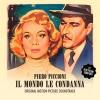 Piero Piccioni - Il Mondo le condanna (Original Motion Picture Soundtrack)
