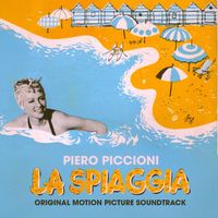 Piero Piccioni - La Spiaggia - The Beach (Original Motion Picture Soundtrack)