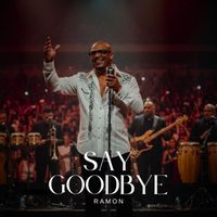 Ramon - Say Goodbye