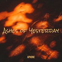 Aphone - Ashes of Yesterday