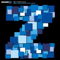 Shazz - Shazzer Project (The "Z"), Pt. 2