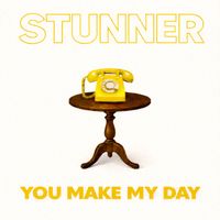 STUNNER - YOU MAKE MY DAY