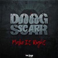 Dogg Scar - Make It Right