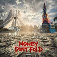 Don Elway - Money Don’t Fold (Explicit)