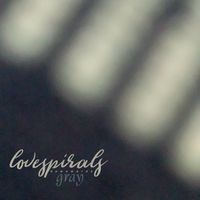 Love Spirals Downwards - Gray