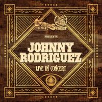 Johnny Rodriguez - Church Street Station Presents: Johnny Rodriguez (Live In Concert)