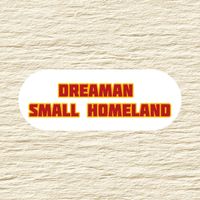 Dreaman - Small Homeland