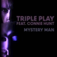 Triple Play - Mystery Man (feat. Connie Hunt)