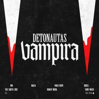 Detonautas - Vampira