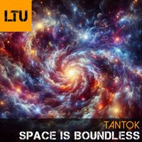 Tantok - Space Is Boundless (Original Mix)