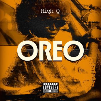 High Q - Oreo (Explicit)