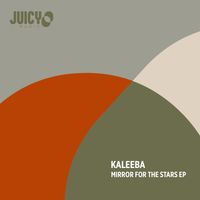 Kaleeba - Mirror For The Stars EP