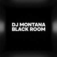 DJ Montana - Black Room