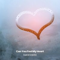 Luca Lazza - Can You Feel My Heart