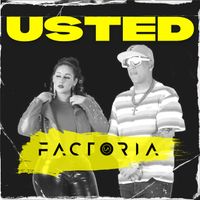 La Factoria - Usted