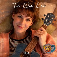 KAT - Tu Wa Lii