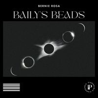 Bernie Rosa - Baily's Beads