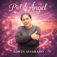 Edwin Alvarado - Piel de Ángel