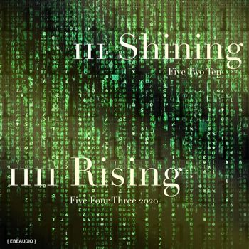 E.B.E. - 1111 Rising / 111 Shining