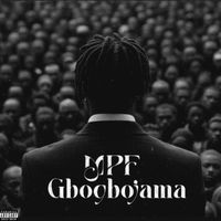 MPF - Gbogbojama (Explicit)