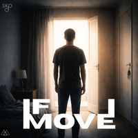 SKP - If I Move