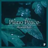 Piano Peace - Moonlight Rain