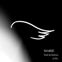 Marie - Stark Kollektion I-III (Explicit)