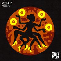 Mydoz - Need U