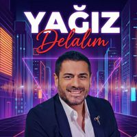 Yağız - Delalım