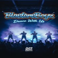 BlastersBoyz - Dance With Us