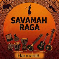 HarmoniK - Savanah Raga