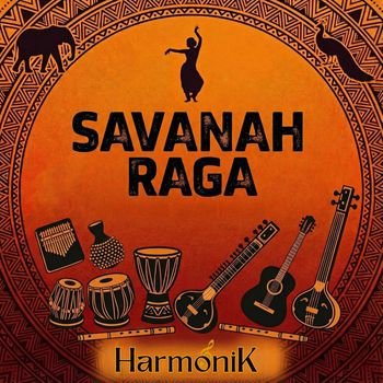 HarmoniK - Savanah Raga