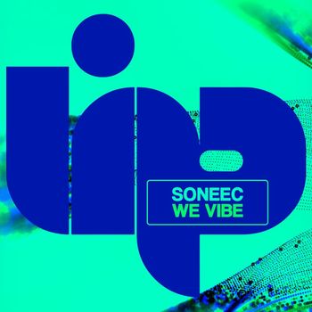 Soneec - We Vibe