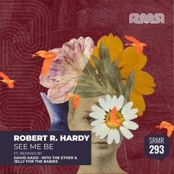 Robert R. Hardy - See Me Be