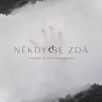 everlight - Někdy se Zdá