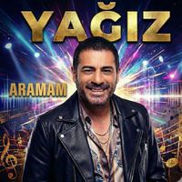 Yağız - Aramam